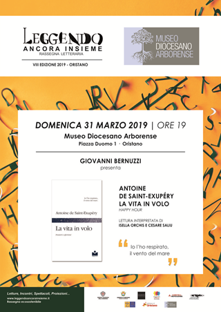 Immagine dell'articolo: Re: La vita in volo di Saint-Exupéry nell’interpretazione di Isella Orchis e Cesare Saliu a cura di Giovanni Bernuzzi a Oristano 31.marzo 2019 ore 19 – Museo Diocesano con mondadori di Marina Casta.