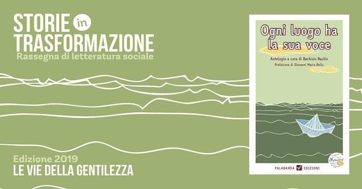 banner_ogni_luogo_ha_la_sua_voce — Storie in Trasformazione 2019 presenta “Ogni luogo ha la sua voce”