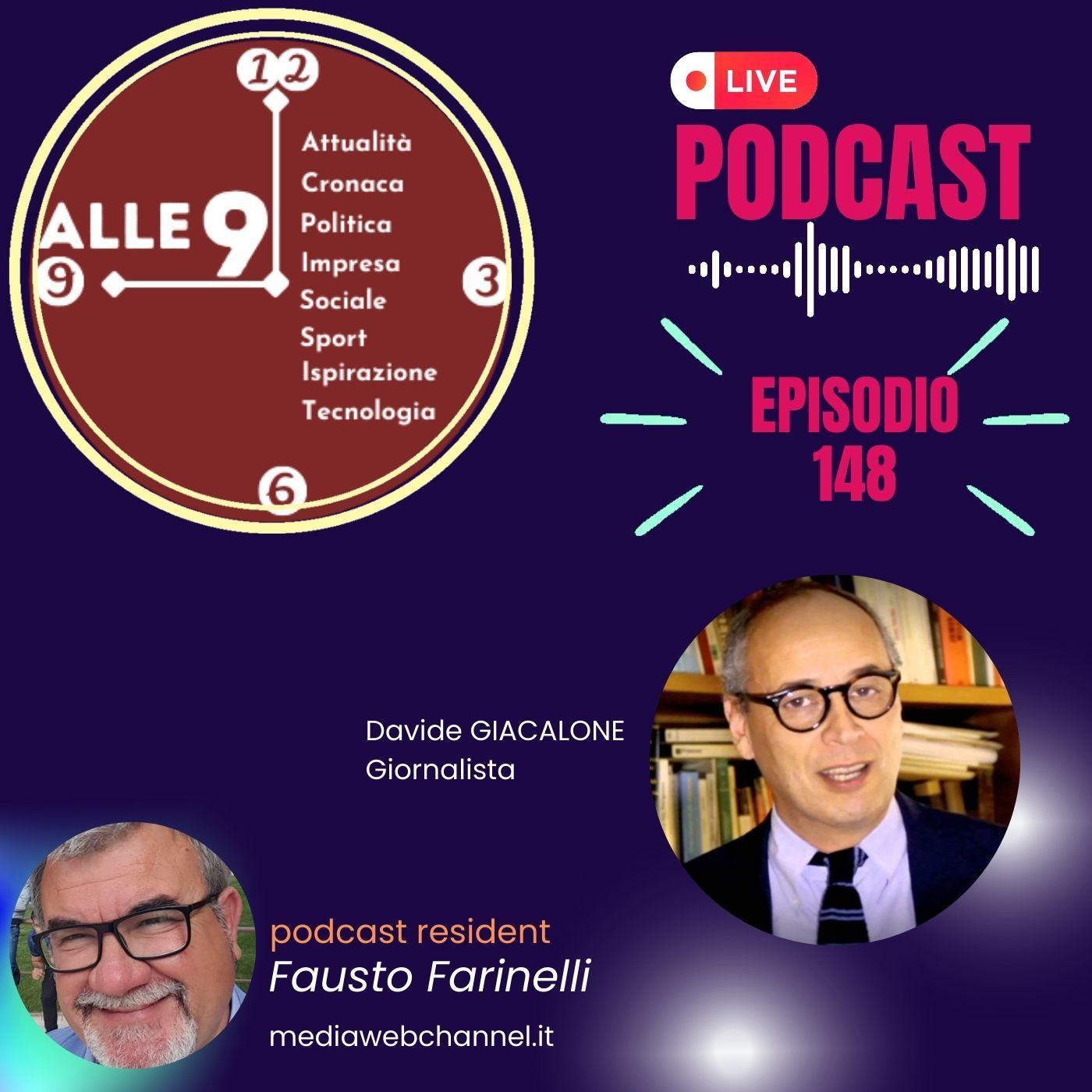 ep-148-giacalone-quadrato — E’ il giornalista Davide GIACALONE l’ospite di oggi dell’episodio nr 148 del podcast ALLE NOVE.